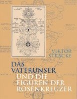 bokomslag Das Vaterunser und die Figuren der Rosenkreuzer