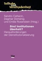 Sandro Cattacin, Dagmar Domenig, Emilie Rosenstein, Urs Schäfer - Sind Institutionen überholt?, Häftad