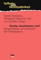 Daniel Deplazes, Hildegard Rapprich, Urs Schäfer - Kinder bestimmen mit!, Häftad