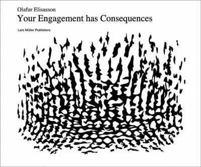 Olafur Eliasson - Your Engagement Has Consequences, Inbunden. Tillgänglighet: Kommande