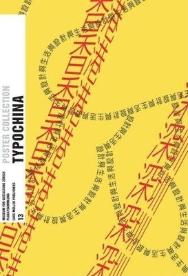 Eva Lüdi Kong - Typo China: Visualizing the Visible: Poster Collection 13, Häftad