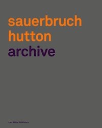 bokomslag Sauerbruch Hutton Archive