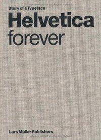 bokomslag Helvetica Forever: Story of a Typeface