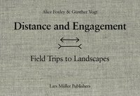 bokomslag Distance and Engagement: Field Trips to Landscapes