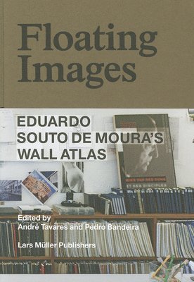 Floating Images: Eduardo Souto De Moura's Wall Atlas 1