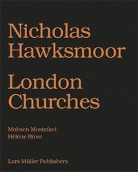 bokomslag Nicholas Hawksmoor: London Churches