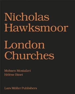 Nicolas Hawksmoor, Mohsen Mostafavi - Nicholas Hawksmoor, Inbunden