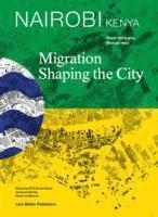 bokomslag Nairobi: Migration Shaping the City