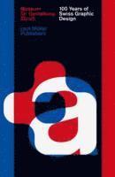 100 Years of Swiss Graphic Design 1