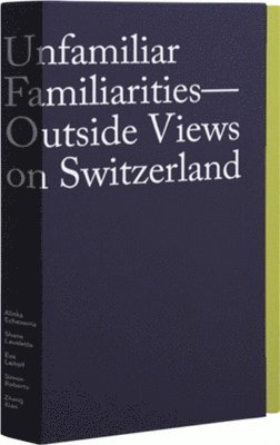 bokomslag Unfamiliar Familiarities