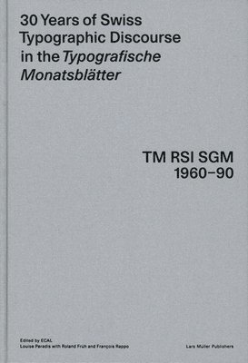 30 Years of Swiss Typographic Discourse in the Typografische Monatsblatter 1
