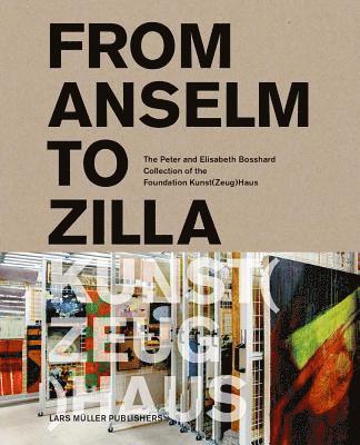 From Anselm to Zilla: The Peter and Elisabeth Bosshard Collection 1