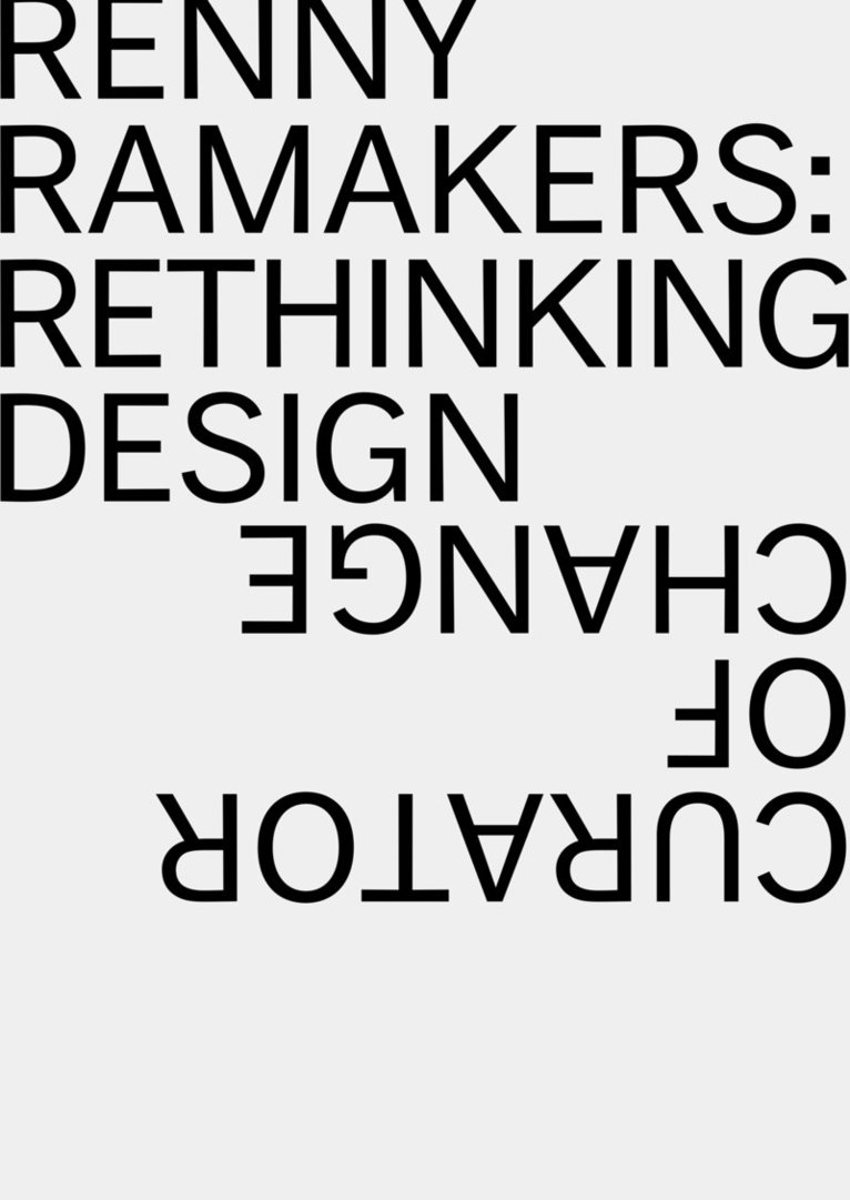 Aaron Betsky - Renny Ramakers Rethinking Design-Curator of Change, Häftad