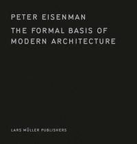 bokomslag The Formal Basis of Modern Architecture