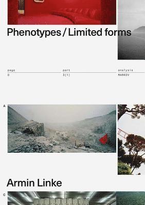 Armin Linke, Peter Hanappe - Phenotypes/Limited Forms, Häftad