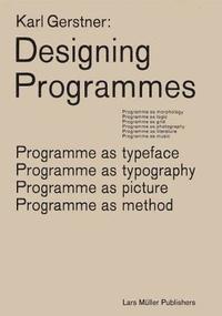 bokomslag Karl Gerstner: Designing Programmes