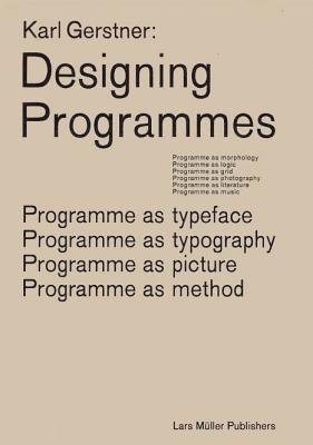 Karl Gerstner: Designing Programmes 1