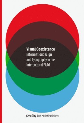 bokomslag Visual Coexistence: New Methods of Intercultural Information Design and Typography