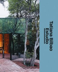 bokomslag Tatiana Bilbao Estudio: The Architect's Studio