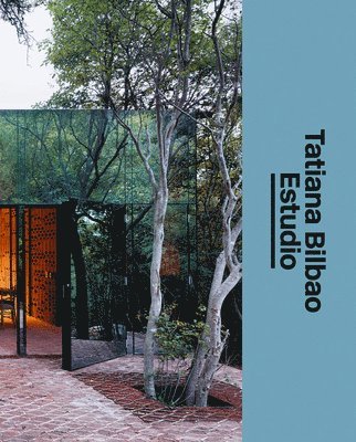 Tatiana Bilbao Estudio: The Architect's Studio 1