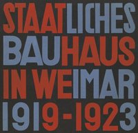 bokomslag State Bauhaus in Weimar 1919-1923 (Facsimile Edition)