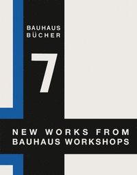 bokomslag New Works from Bauhaus Workshops