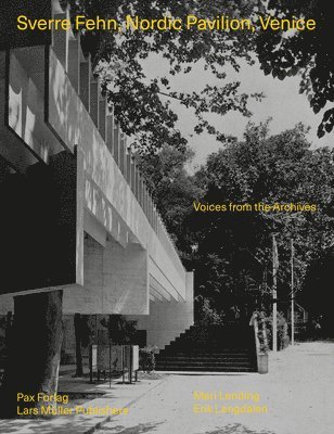 bokomslag Sverre Fehn: Nordic Pavilion, Venice