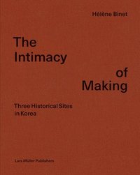 bokomslag Intimacy of Making