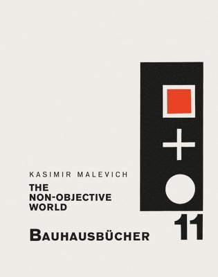 Malevich: Non-objective World: Bauhausbucher 11 1