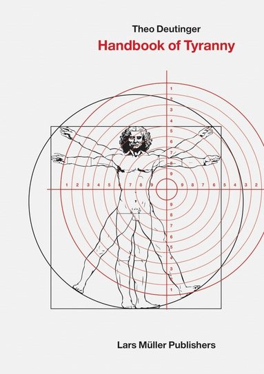 Theo Deutinger - Handbook of Tyranny, Inbunden