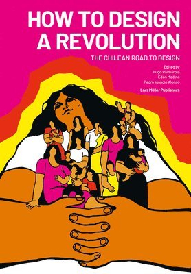 How to Design a Revolution: The Chilean Road to Design 1