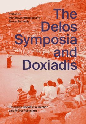 bokomslag Delos Symposia and Doxiadis