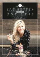 Eat Better Not Less 1