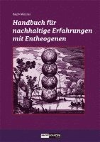 bokomslag Handbuch für nachhaltige Erfahrungen mit Entheogenen