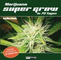 bokomslag Marijuana Super Grow in 70 Tagen