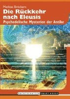 Mathias Bröckers - Die Rückkehr nach Eleusis, Häftad