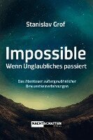 Stanislav Grof - Impossible. Wenn Unglaubliches passiert, Häftad
