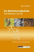Albert Hofmann - Die Mutterkornalkaloide, Häftad