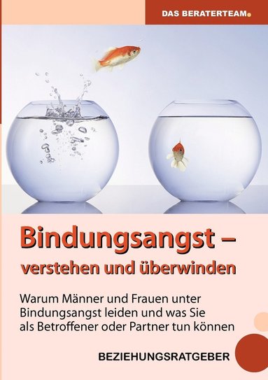 Theresa König, Ole Andersen, Beraterteam - Bindungsangst verstehen und überwinden, Häftad