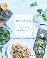 Donna Hay - Keine Zeit zum Kochen, Inbunden