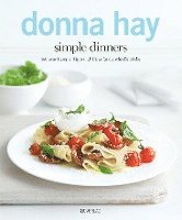 Donna Hay - simple dinners, Häftad