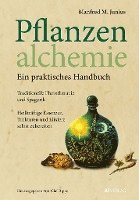 bokomslag Pflanzenalchemie - Ein praktisches Handbuch