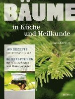 bokomslag Bäume - in Küche und Heilkunde