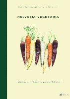 Carlo Bernasconi - Helvetia Vegetaria, Inbunden