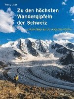 bokomslag Zu den höchsten Wandergipfeln der Schweiz