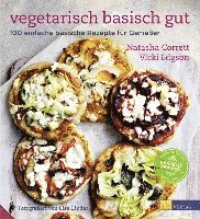 Natasha Corrett, Vicki Edgson - Vegetarisch basisch gut, Häftad
