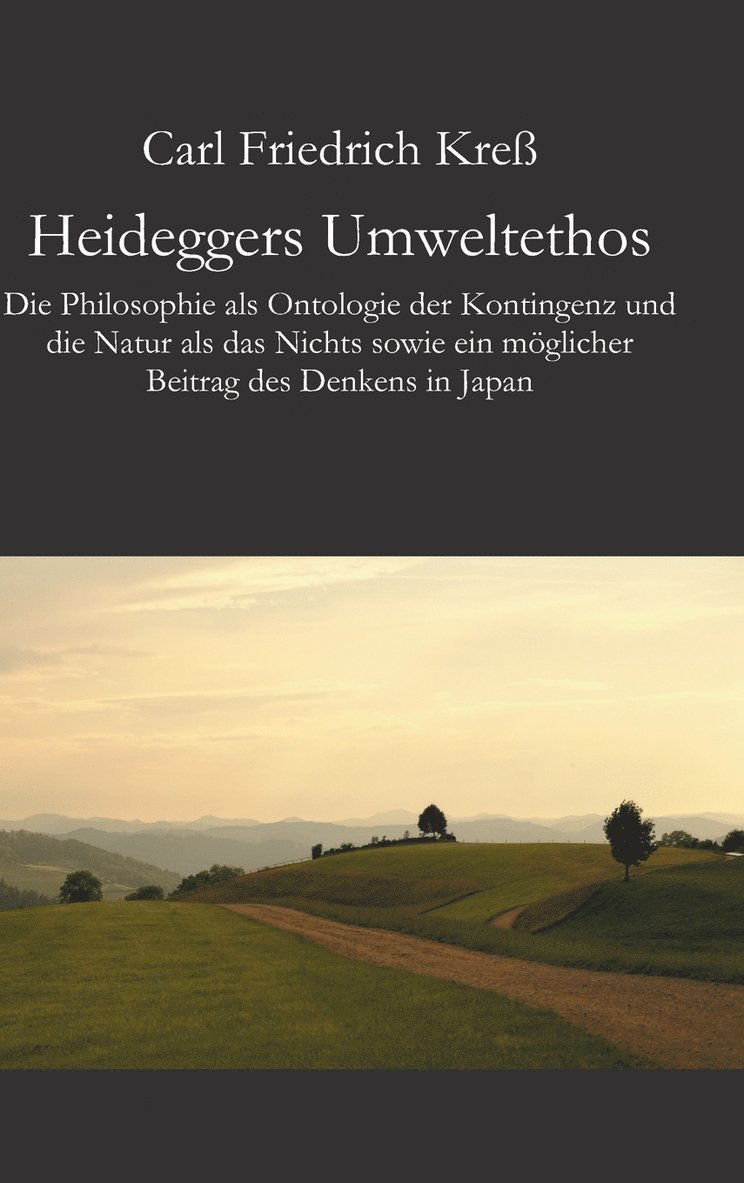 Heideggers Umweltethos 1