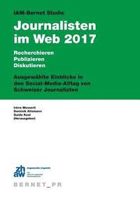 bokomslag IAM-Bernet Studie Journalisten im Web 2017