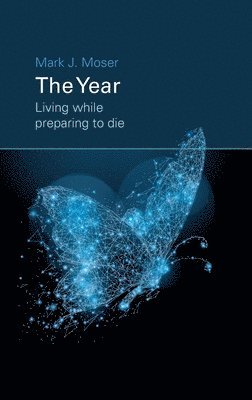 The Year: Living while preparing to die