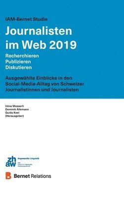 IAM-Bernet Studie Journalisten im Web 2019 1